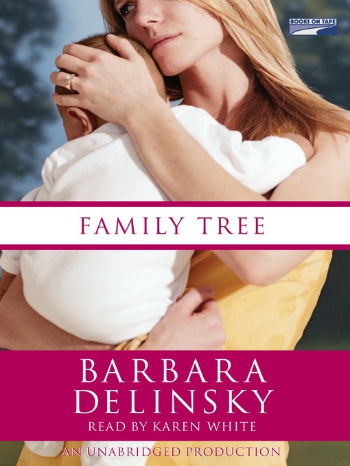 Title details for Family Tree by Barbara Delinsky - Available